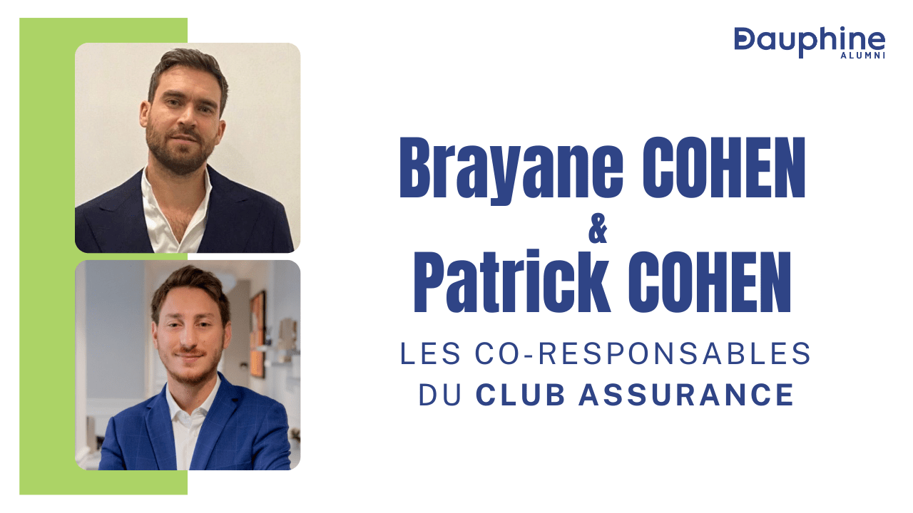 Rencontre avec Brayane Cohen et Patrick Cohen, les co-responsables du Club Assurance