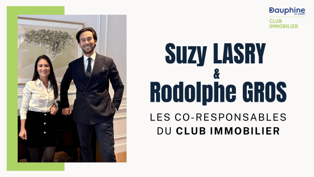 Rencontre avec Suzy Lasry et Rodolphe Gros, les co-responsables du nouveau Club Immobilier