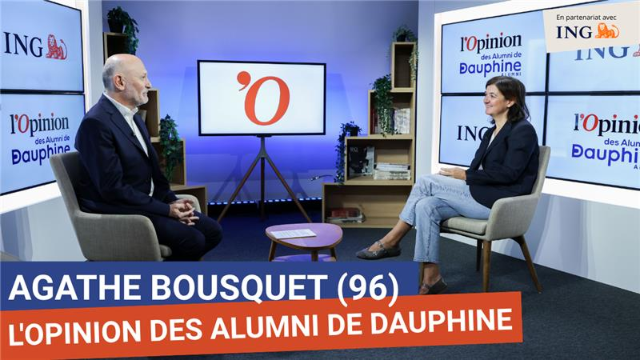 L'Opinion des Alumni de Dauphine avec Agathe Bousquet (96)