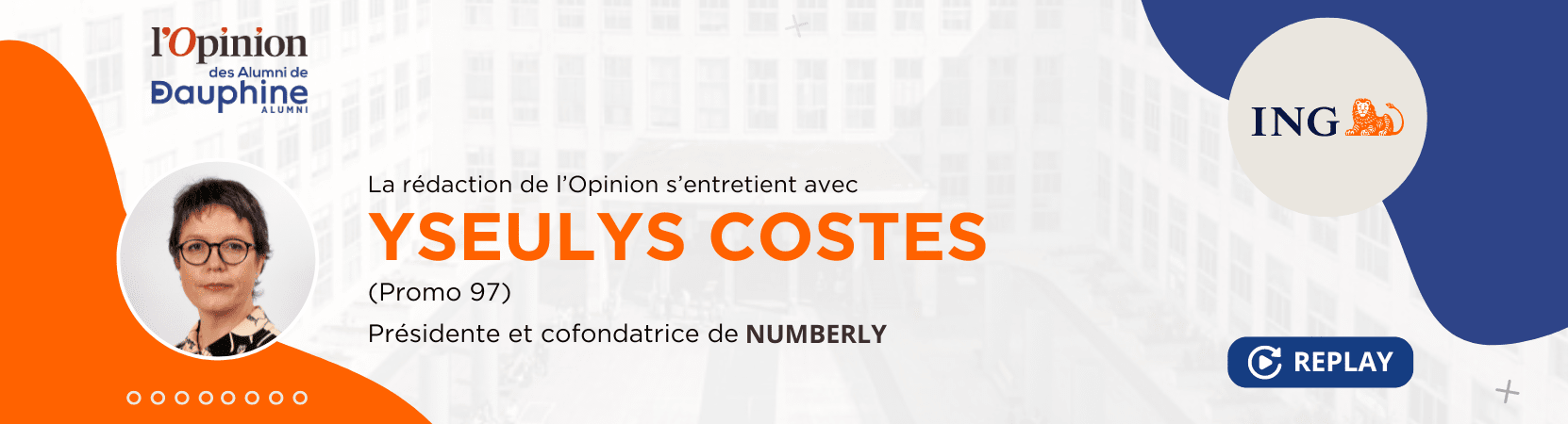 REPLAY - L'Opinion des Alumni de Dauphine avec Yseulys Costes