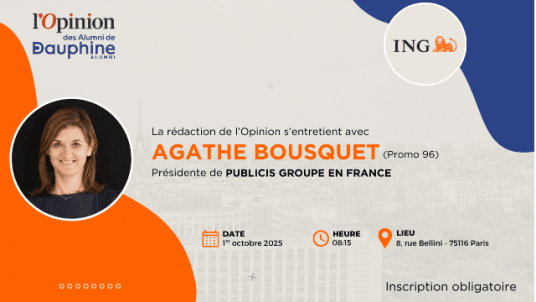 L'Opinion des Alumni de Dauphine avec Agathe Bousquet, présidente de Publicis Groupe en France