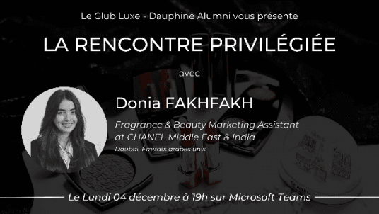 Rencontre Privilégiée avec Donia Fakhfakh - Fragrance & Beauty Marketing Assistant chez CHANEL Middle East & India