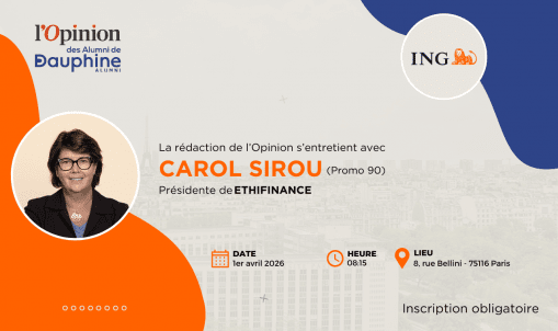 L'Opinion des Alumni de Dauphine avec Carol Sirou Présidente d’EthiFinance