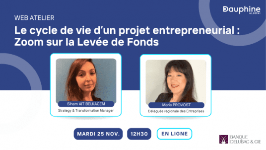 Le cycle de vie d’un projet entrepreneurial, zoom sur la Levée de Fonds