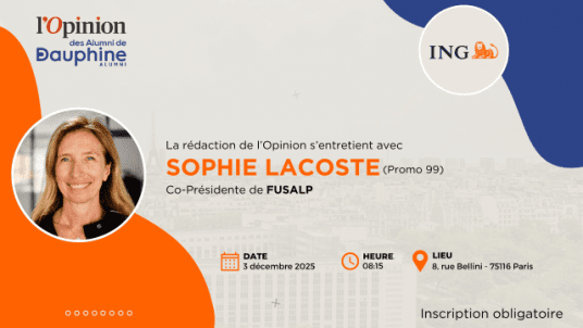 L'Opinion des Alumni de Dauphine avec Sophie Lacoste, Co-présidente de Fusalp
